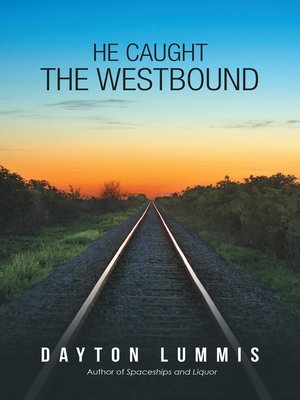 cover image of He Caught the Westbound
